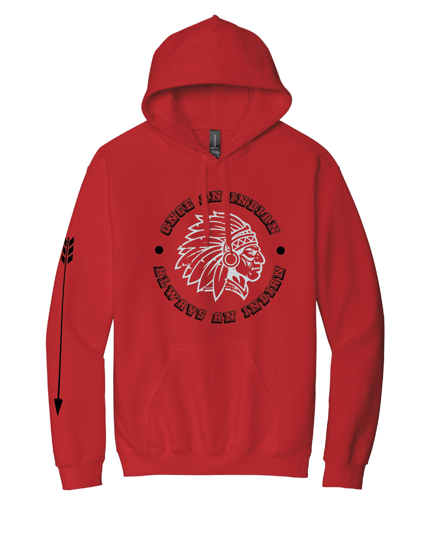 Once an Indian, Always an Indian Hoodie