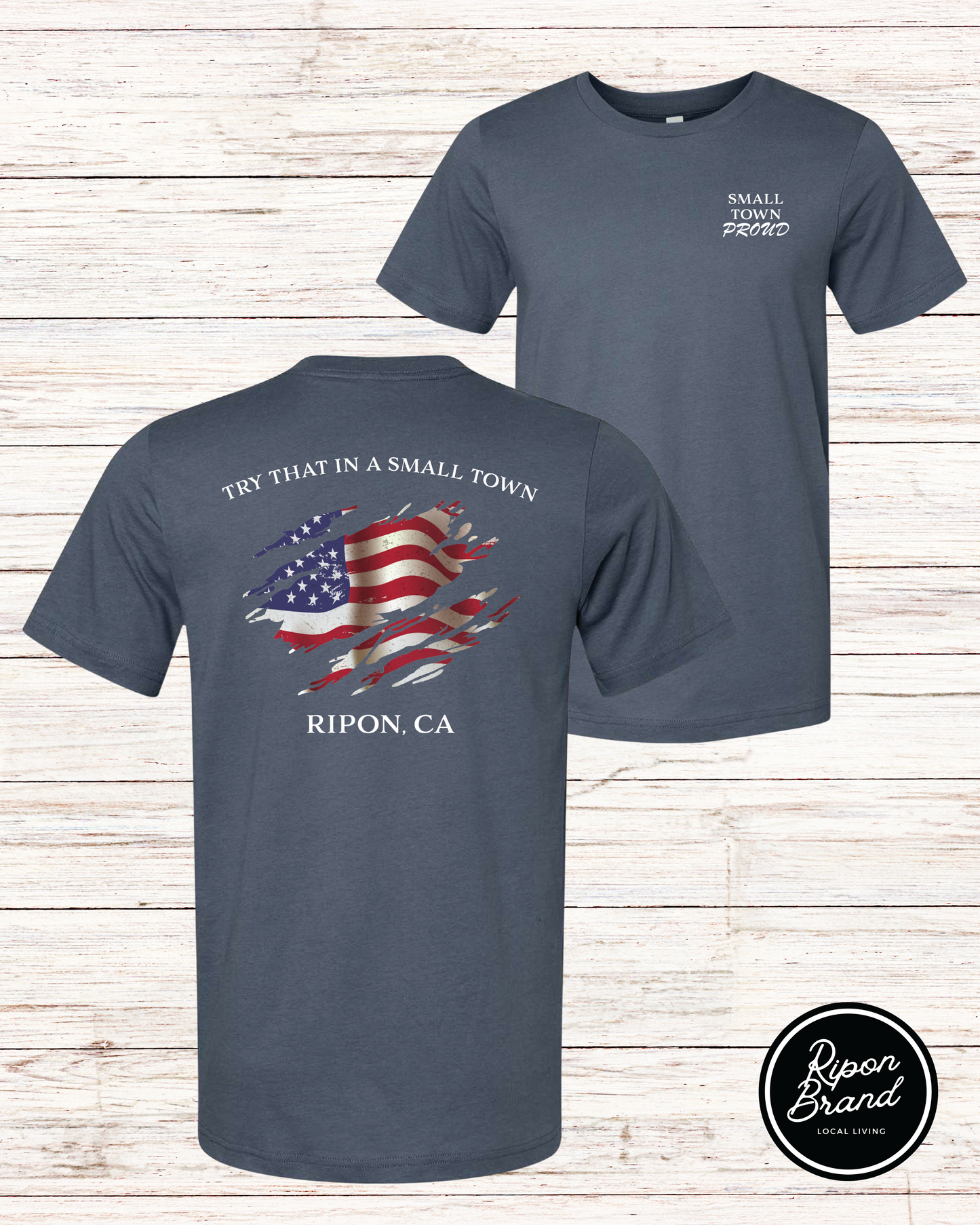 Try that in a Small Town Tee