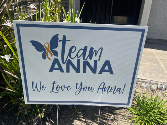 We Love You Anna 18"x24" Yard Sign