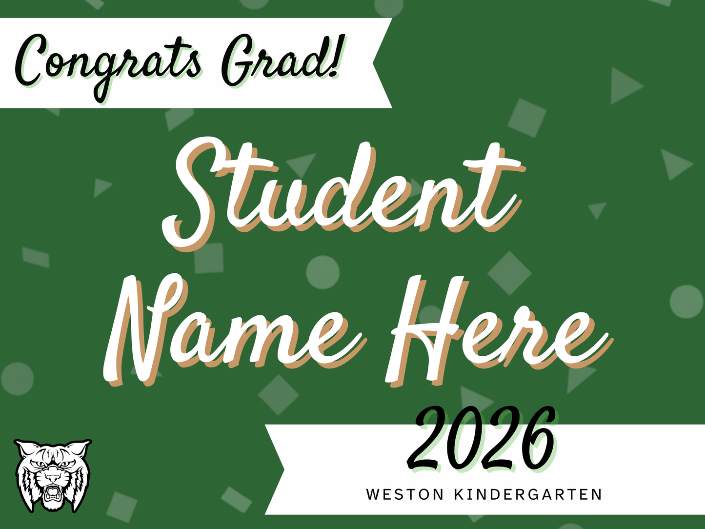 Weston Kindergarten Grad Sign (no picture)