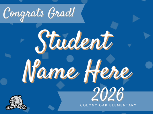 Colony Oak 8th Grade Grad Sign (no picture)