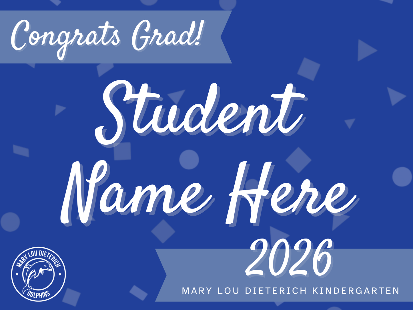 Custom School Kindergarten Grad Sign (no picture)
