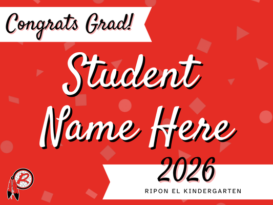 Ripon Elementary Kindergarten Grad Sign (no picture)